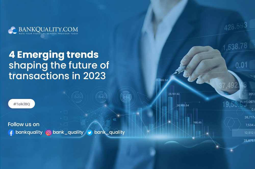 4 Emerging Trends Shaping The Future Of Transactions In 2023