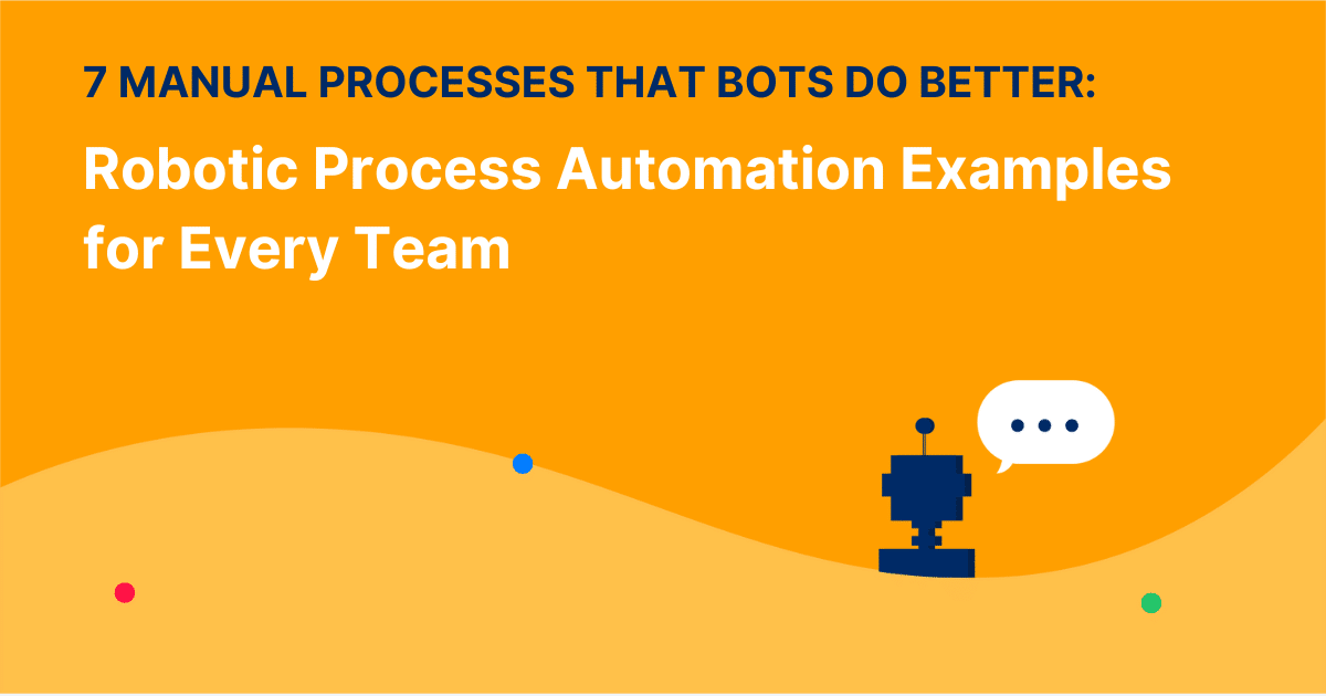 4 Examples Of How Robotic Process Automation