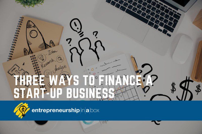 Different Ways To Finance Your Startup Business Start Up Business Business Entrepreneurship