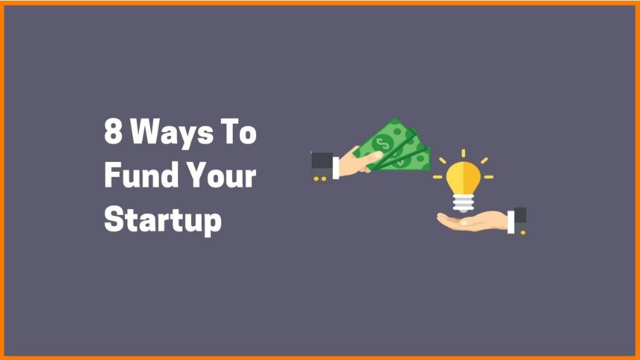 Infographic 10 Ways To Fund Your Startup