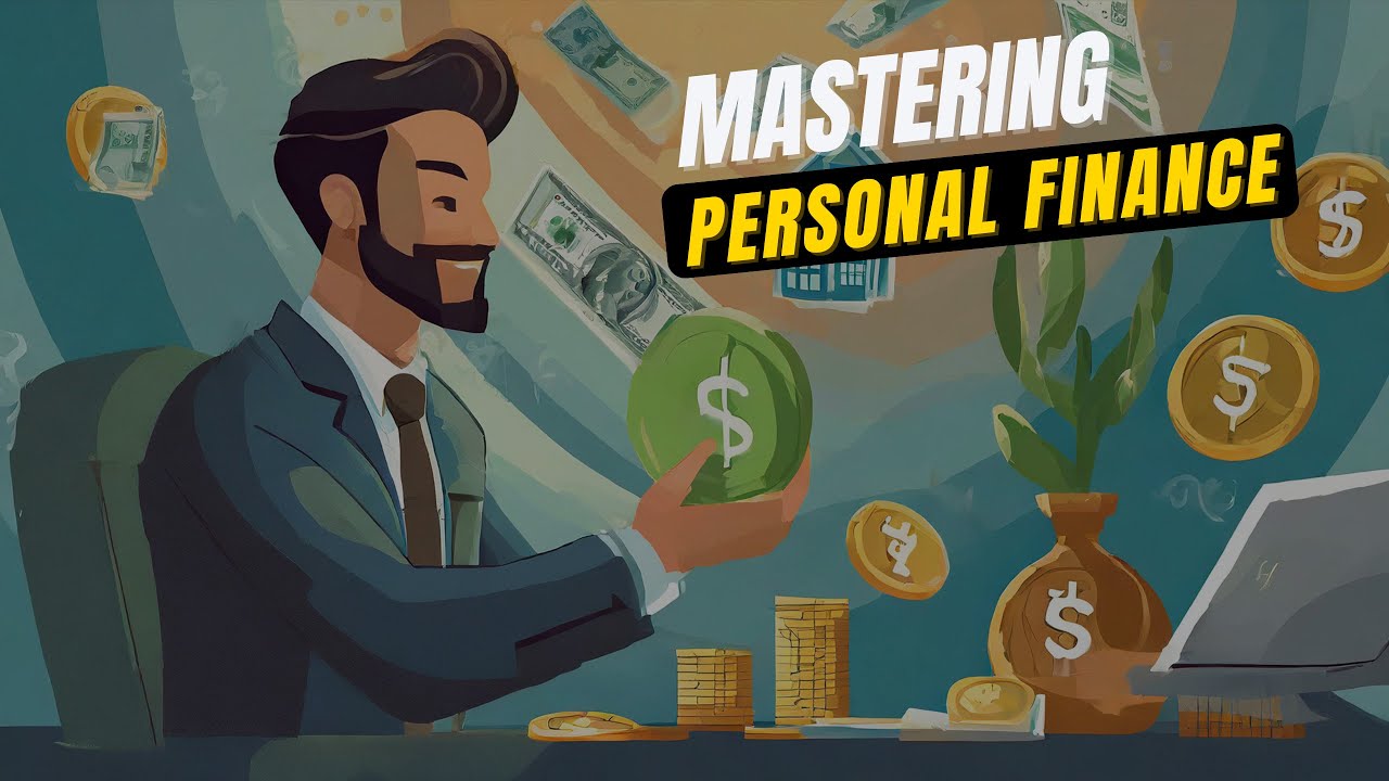 Mastering Personal Finance 101 Youtube