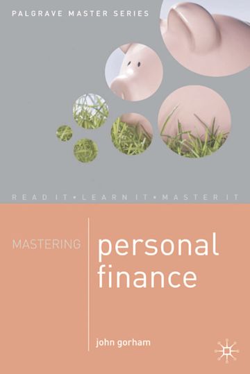 Mastering Personal Finance Bloomsbury Master Series John Gorham Red