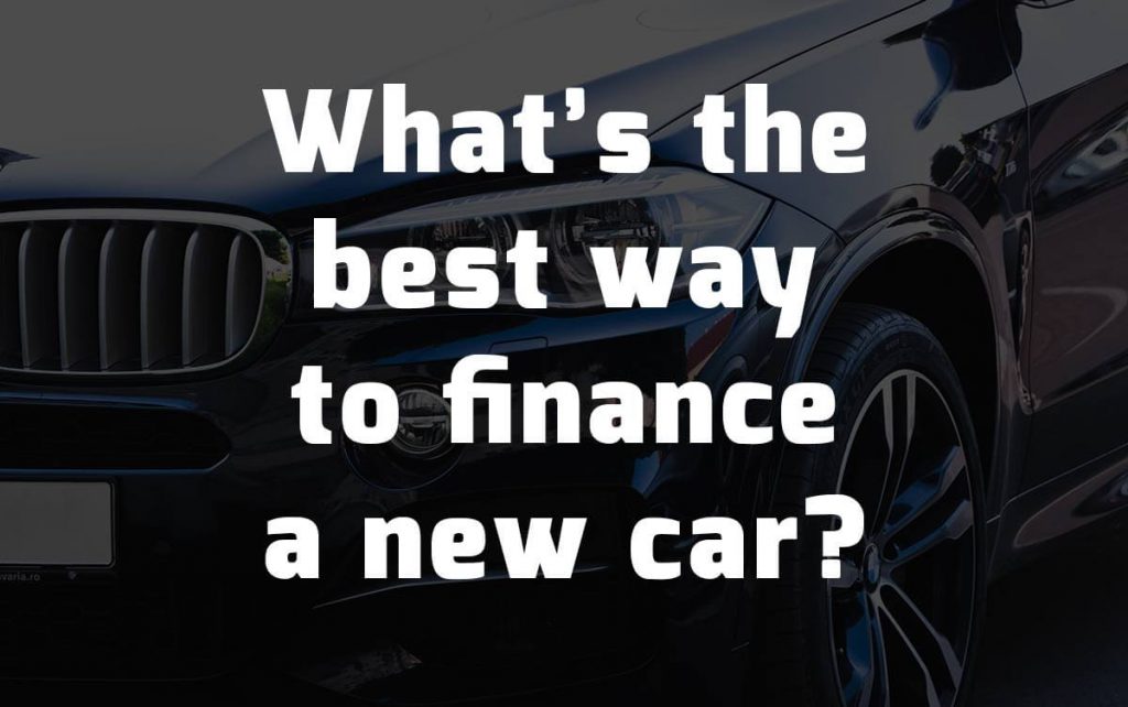 Ways To Finance Your New Car Myvehicle Ie